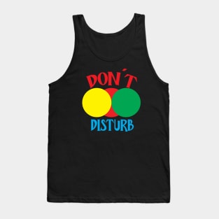 Don't Disturb Tank Top